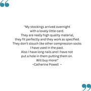 Catherine's feedback on her TXG Opaque Thigh High Compression Stockings